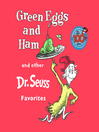 Image de couverture de Green Eggs and Ham and Other Servings of Dr. Seuss